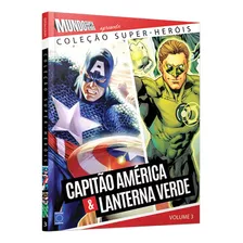 Livro Mundo Super-heróis Capitão América Lanterna Verde Vol3