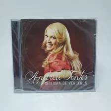 Cd Andrea Fontes - Diploma De Vencedor Original Lacrado