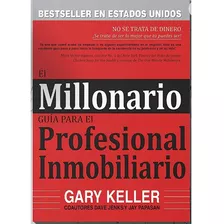 El Millonario Guía Para El Profesional Inmobiliario.