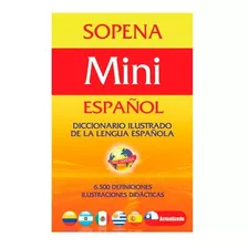 Mini Sopena: Diccionario Ilustrado De La Lengua Española, De Vv. Aa.. Editorial Sopena En Español