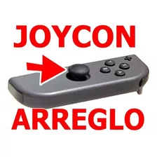 Nintendo Switch Arreglo Analogo Joycon + Garantia Reparacion