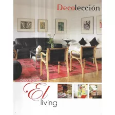 Revista Decolección / Decorando El Living