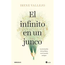 El Infinito En Un Junco - Irene Vallejo