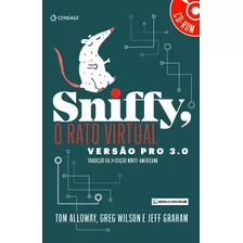 Sniff - O Rato Virtual - Versão Pro 3.0: Tradução Da 3ª Edição Norte-americana, De Alloway, Tom. Editora Cengage Learning Edições Ltda., Capa Mole Em Português, 2017