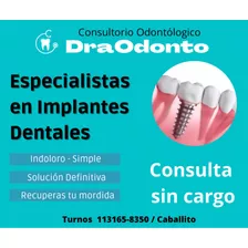 Oportunidad Implantes Dentales Odontologia Consulta S/ Cargo