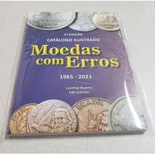 Catálogo Moedas 1965-2021 Erros Variantes 2ªed Frete Grátis!