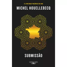 Submissão, De Houellebecq, Michel. Editora Schwarcz Sa, Capa Mole Em Português, 2015