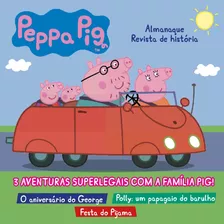 Peppa Pig - Almanaque De História: 3 Aventuras Superlegais Com A Família Pig!, De On Line A. Editora Ibc - Instituto Brasileiro De Cultura Ltda, Capa Mole Em Português, 2018