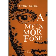 A Metamorfose, De Kafka, Franz. Ciranda Cultural Editora E Distribuidora Ltda., Capa Mole Em Português, 2018