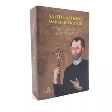 Livro Santo Afonso Maria De Ligório Obras Espirituais