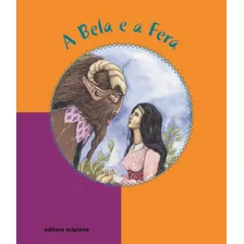 A Bela E A Fera, De Beaumont, Madame Leprince De. Série Conto Ilustrado Editora Somos Sistema De Ensino Em Português, 2009