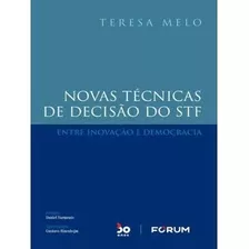 Novas Técnicas De Decisão Do Stf