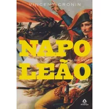 Napoleão - Uma Vida
