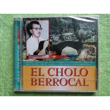 Eam Cd El Cholo Berrocal Sus Grandes Exitos 1999 Peru Valses