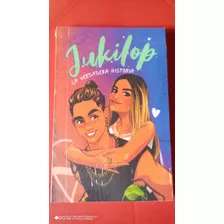 Jukilop. La Verdadera Historia. Libro Físico Nuevo A Color