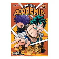 Manga My Hero Academia Tomo #23 Ivrea Arg (español)