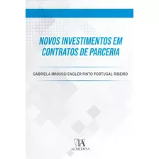 Novos Investimentos Em Contratos De Parceria, De Ribeiro Portugal. Editora Almedina Em Português