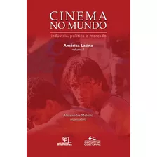 Cinema No Mundo: América Latina - Vol Ii, De Meleiro, Alessandra. Série Cinema No Mundo (2), Vol. 2. Universo Dos Livros Editora Ltda, Capa Mole Em Português, 2007