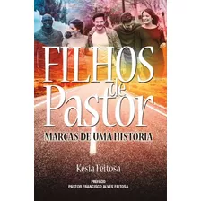Filhos De Pastor, De Feitosa, Kesia. Editora Meta Impressão E Soluções Digitais Ltda., Capa Mole Em Português, 2018