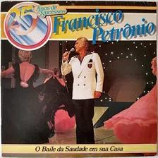 Vinil Lp Disco Francisco Petrônio 25 Anos Sucesso Autografo