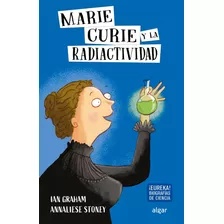 Livro Fisico - Marie Curie Y La Radiactividad