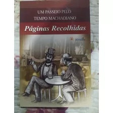 Livro Páginas Recolhidas - Machado De Assis