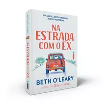 Livro Na Estrada Com O Ex Beth O'leary Intrinseca