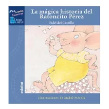 La Magica Historia Del Ratoncito Perez