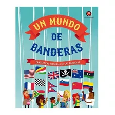 Un Mundo De Banderas - Clive Grifford