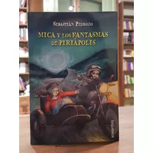 Mica Y Los Fantasmas De Piriápolis