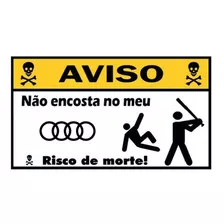 2 Adesivos Aviso Não Encoste No Meu Audi Carro Decorativo