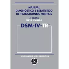Manual Diagnóstico E Estatístico De Transtornos Mentais Dsm - Iv - Tr