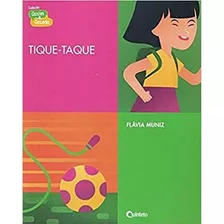 Tique Taque, De Flávia Muniz. Editora Ftd, Capa Mole, Edição 1 Em Português, 2017