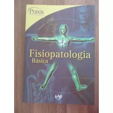 Fisiopatologia Básica - Susan E. Antczak