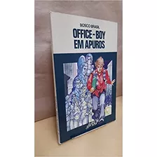 Livro Office-boy Em Apuros - Serie Vaga-lume - Bosco Brasil [2011]