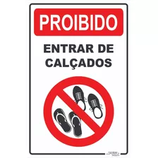 Placa De Sinalização | Proibido Entrar De Calçados | 20x30