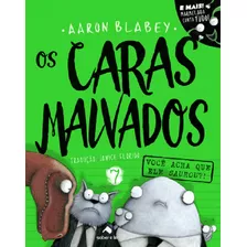 Os Caras Malvados Volume 7