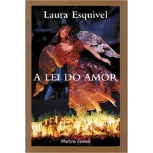A Lei Do Amor, De Esquivel, Laura. Editora Martins Fontes - Selo Martins Em Português