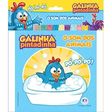 Galinha Pintadinha - O Som Dos Animais, De Cultural, Ciranda. Ciranda Cultural Editora E Distribuidora Ltda., Capa Mole Em Português, 2018