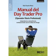 Livro Fisico - Manual Del Day Trader Pro (operador Diario Profesional)