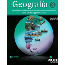 Geografia 3 Mundo En Tus Manos Pcia De Buenos Aires - Aique