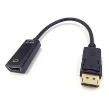 Cable Adaptador Displayport A Hdmi - Dp A Hdmi Negro