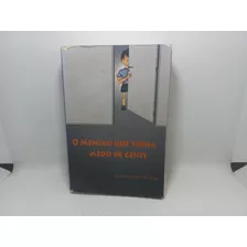 Livro - O Menino Que Tinha Medo De Gente - Fernando Pinto