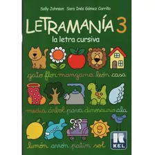 Libro Letramania 3: La Letra Cursiva - Sally Johnson - Kel