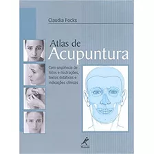 Livro Atlas De Acupuntura - Focks, Claudia [2005]