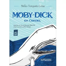 Livro: Moby-dick Em Cordel