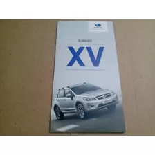 Folder Catálogo Subaru Xv Com 6 Páginas Original De Época.