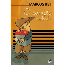 O Coração Roubado, De Rey, Marcos. Série Marcos Rey Editora Grupo Editorial Global, Capa Mole Em Português, 2007