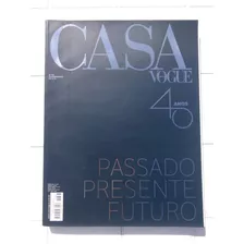 Revista Casa Vogue Brasil Nº 363 Especial 40 Anos 2015