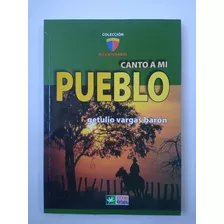 Canto A Mi Pueblo / Getulio Vargas Barón